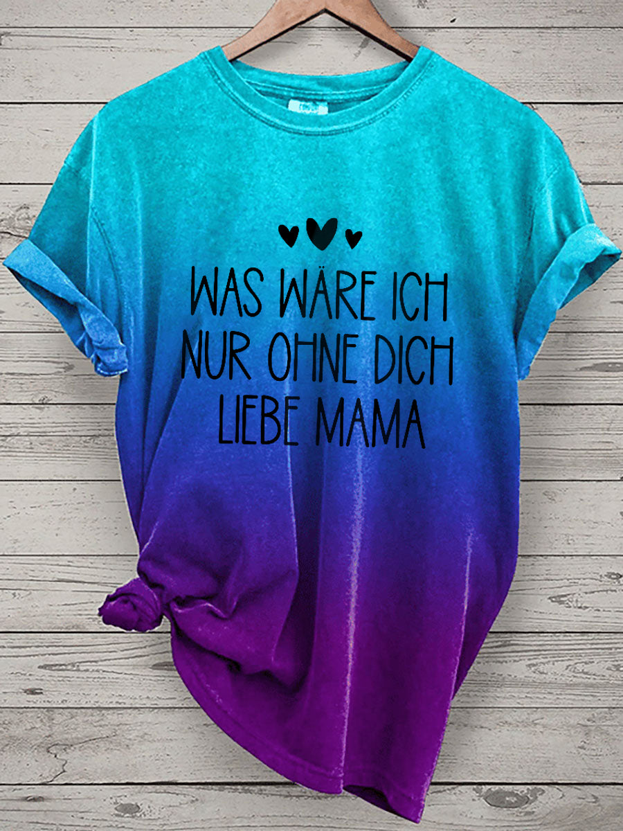 Damen war wäre ich nur ohne dich liebe Mama Muttertag Geschenk Kurzarm T-Shirt