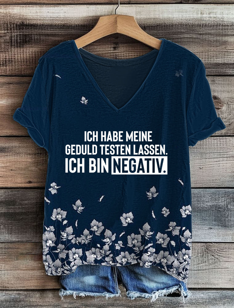 Damen Ich Habe Meine Geduld Testen Lassen Ich Bin Negativ T-Shirt mit V-Ausschnitt