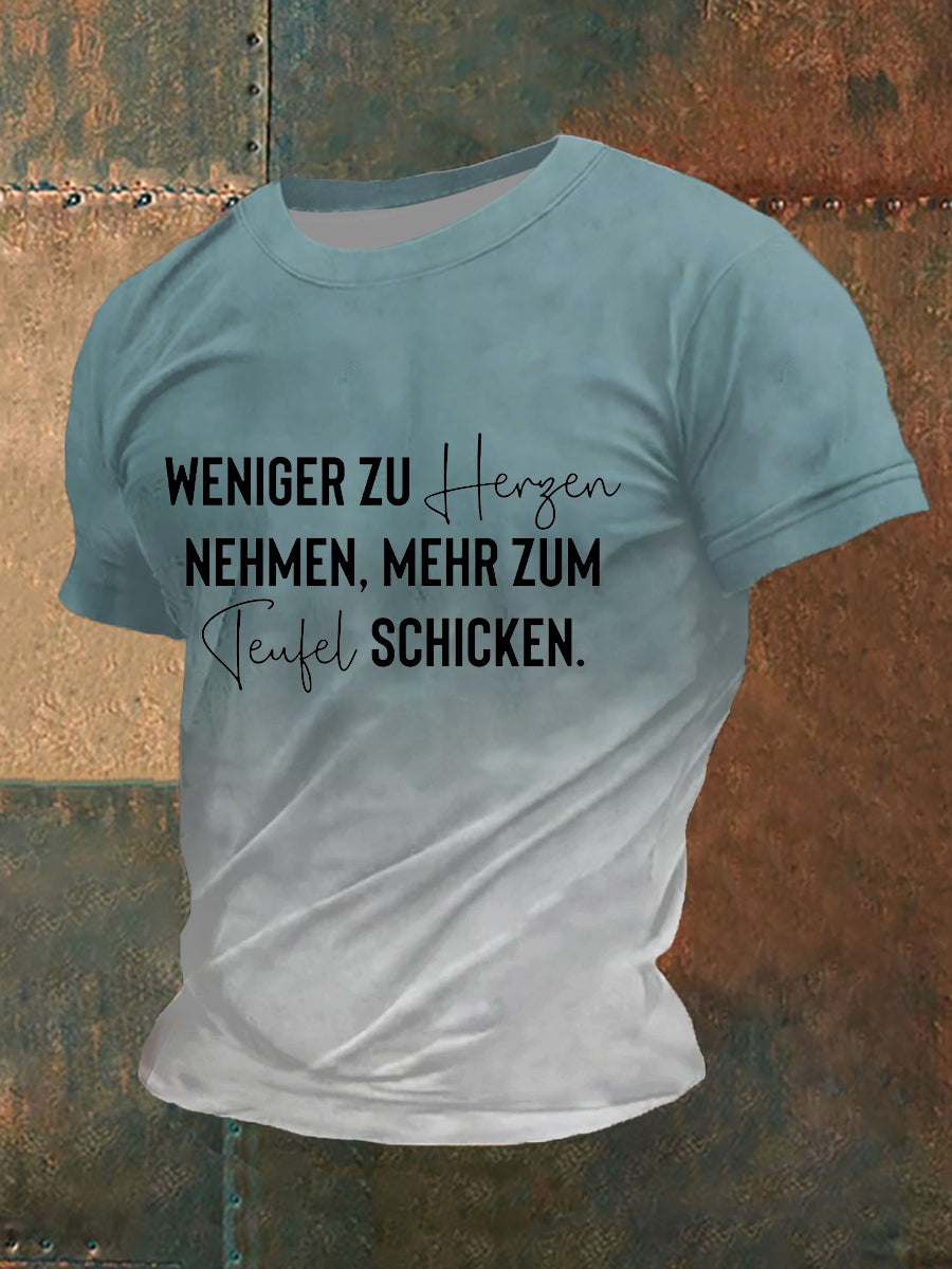 Herren Weniger Zu Herzen Nehmen Mehr Zum Teufel Schicken T-Shirt mit kurzen Ärmeln