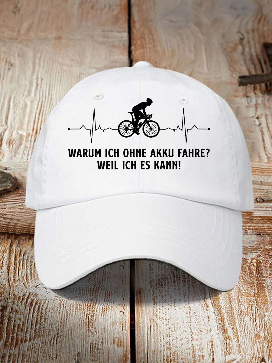 Unisex Warum Ich Ohne Akku Fahre Print Hut