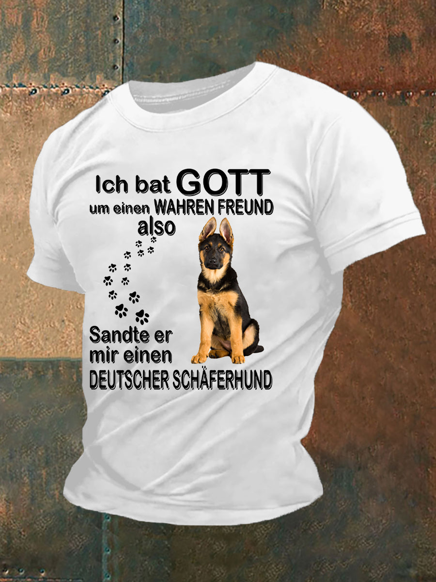 Herren Ich Bat Gott Um Einen Wahren Freund Kurzarm-T-Shirt