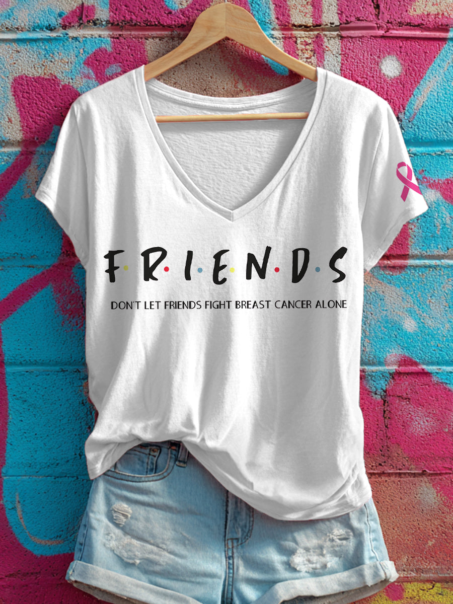 Frauen lassen Freunde Krebs nicht alleine mit V-Ausschnitt bekämpfen T-Shirt