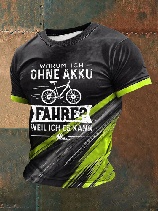 Männer Warum Ich Ohne Akku Fahre? Weil Ich Es KannT-Shirt