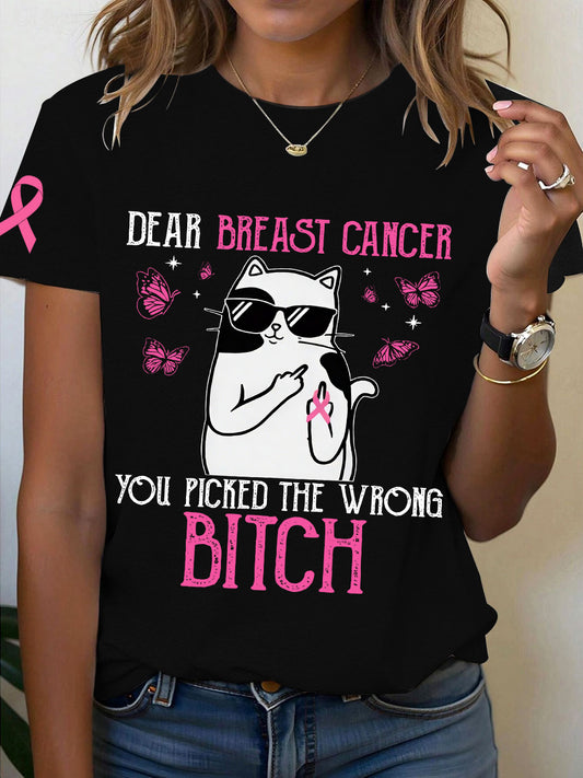 Frauen Brustkrebs Bewusstsein Lieber Brustkrebs Sie haben den falschen Bitch Print T-Shirt ausgewählt